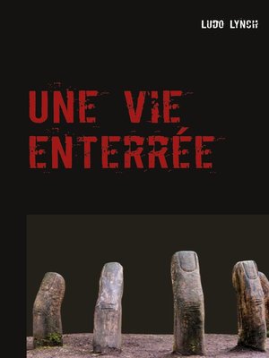 cover image of Une vie enterrée